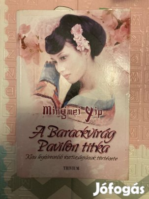 Mingmei Yip - A Barackvirág Pavilon titka