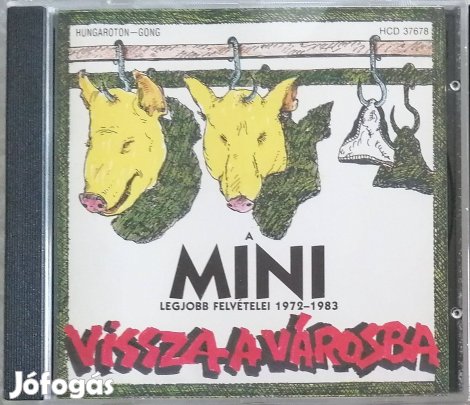Mini - A Mini Legjobb Felvételei 1972-1983. - Vissza A Városba (1993.)