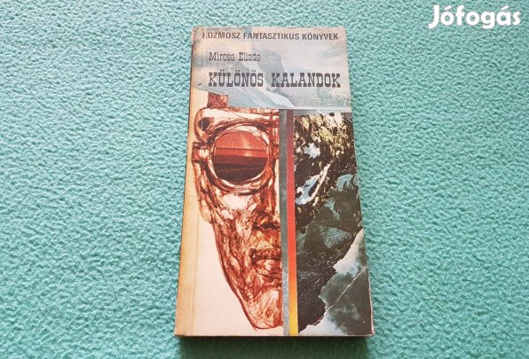 Mircea Eliade: Különös kalandok könyv (Kozmosz könyvek)