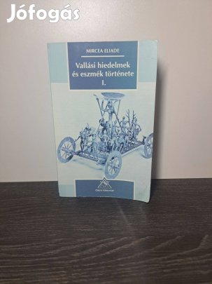 Mircea Eliade: Vallási hiedelmek és eszmék története