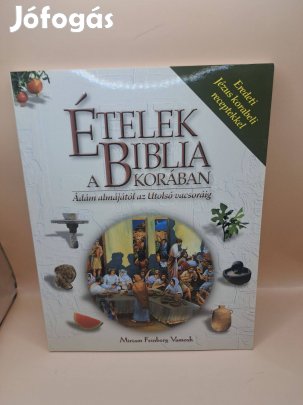 Miriam Feinberg Vamosh: Ételek a Biblia korában