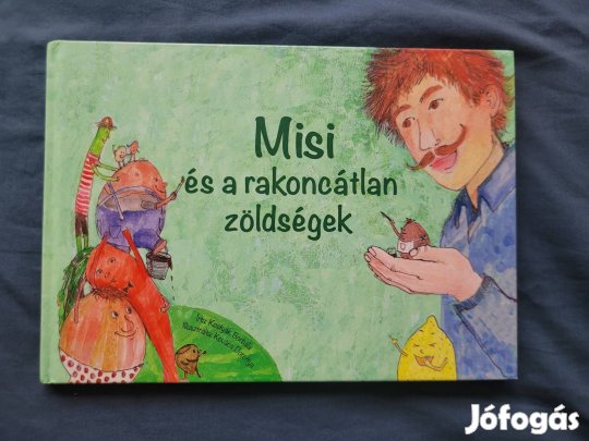 Misi és a rakoncátlan zöldségek