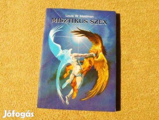 Misztikus szex - Louis W. Meldman - Könyv