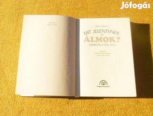 Mit jelentenek az álmok? - Hanns Kurth - Könyv