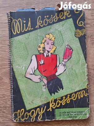 Mit kössek ? Hogy kössem ? ( Singer és Wolfner )