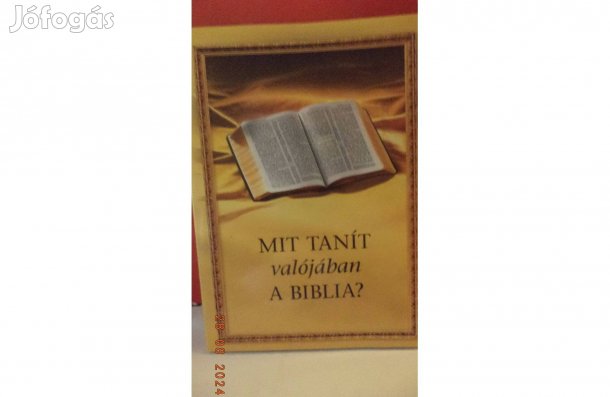 Mit tanít valójában a Biblia?
