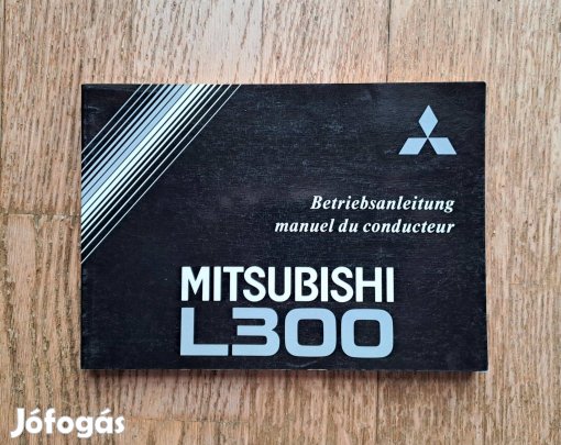 Mitsubishi L200, L300, Pajero, Space Runner kezelési útmutatók