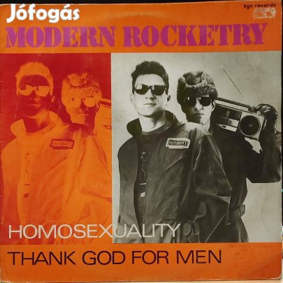 Modern Rocketry - Homosexuality / Thank god for men 12" maxi lemez