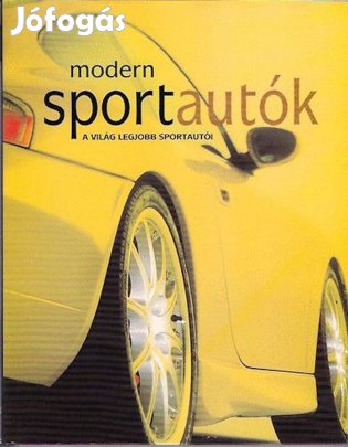 Modern sportautók A világ legjobb sportautói könyv Roger Bell