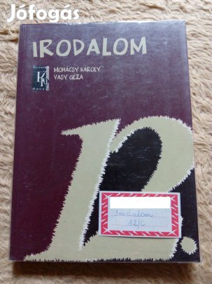 Mohácsy Károly Vasy Géza: Irodalom 12. tankönyv eladó!