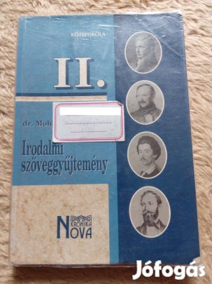 Mohácsy Károly (szerk.): Irodalmi szöveggyűjtemény II. (középiskola)