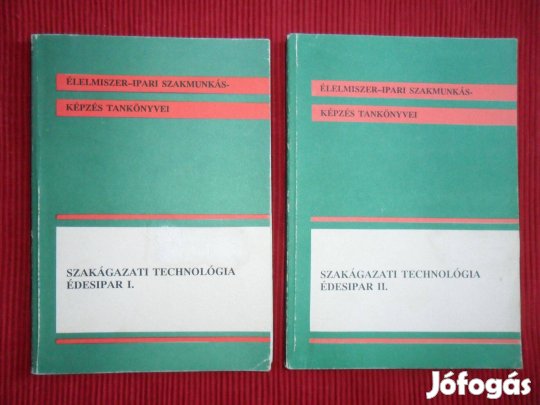 Mohos Ferenc: Szakágazati technológia - Édesipar I-II