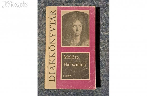 Moliére Tartuffe A fösvény Kényeskedők Képzelt beteg Tudós nők C2