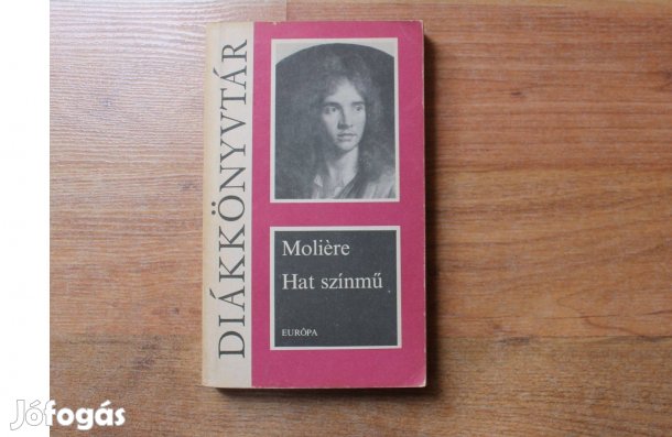 Moliére - Hat színmű ( diákkönyvtár sorozat )