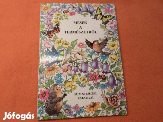 Molnár Andrea Mesék A Természetről Füzesi Zsuzsa Rajz Gyermekkönyv