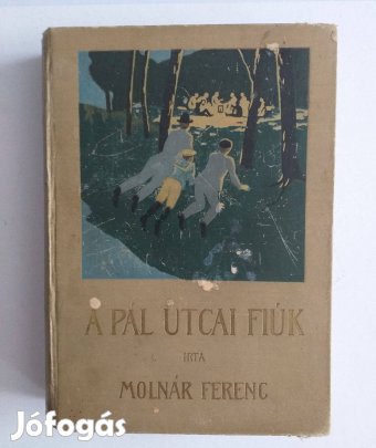 Molnár Ferenc Pál utcai fiúk 1.kiadás