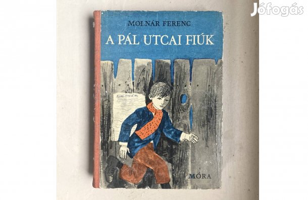 Molnár Ferenc: Pál utcai fiúk