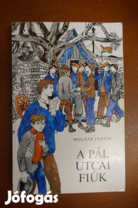 Molnár Ferenc - A Pál utcai fiúk