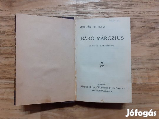 Molnár Ferencz: Báró Márczius + Pesti erkölcsök+ Edgar Allan Poe