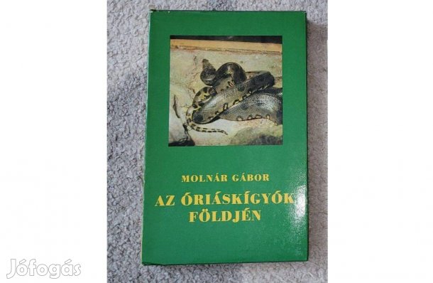 Molnár Gábor: Az óriáskígyók földjén