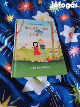 Molnár Krisztina Rita: Mákszem és Gubó eltűn(őd)ik