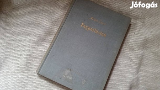 Molnár László: Fogpótlástan - fogászat + ajándék