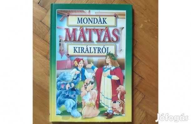 Mondák Mátyás királyról