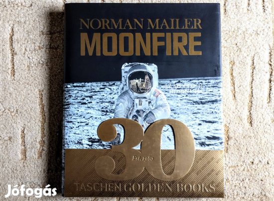 Moonfire - Norman Mailer - Az Apollo-11 hősies útja - Taschen, magyar