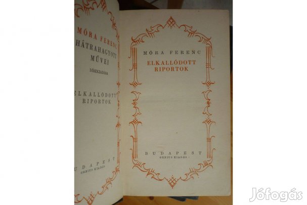 Móra Ferenc: Elkallódott riportok