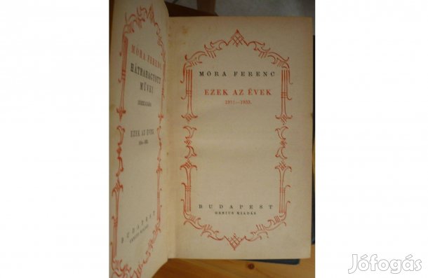 Móra Ferenc: Ezek az évek 1914-1933