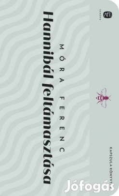 Móra Ferenc: Hannibál feltámasztása