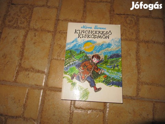 Móra Ferenc: Kincskereső kisködmön