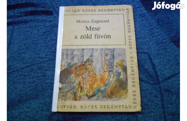 Móricz Zsigmond:Mese a zöld füvön