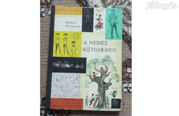 Móricz Zsigmond: A nehéz kétgarasos