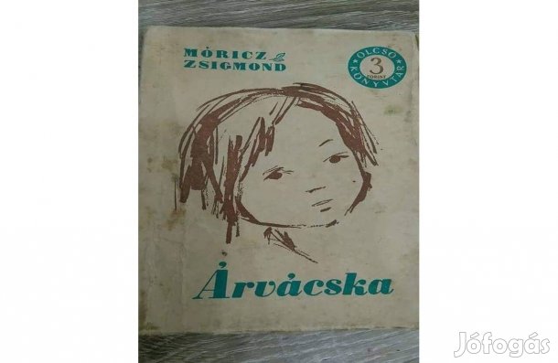 Móricz Zsigmond: Árvácska 1956-os kiadás eladó!