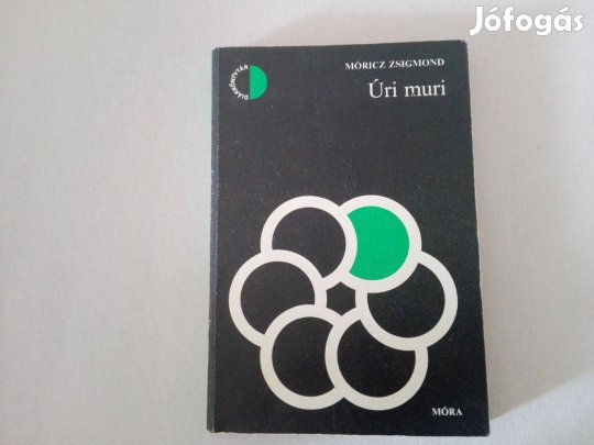 Móricz Zsigmond: Úri muri című könyve jó állapotban eladó!