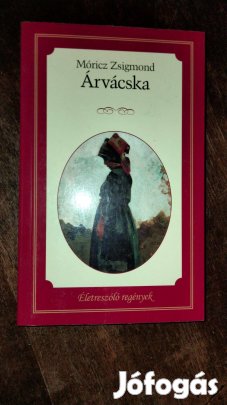 Móricz Zsigmond : Árvácska