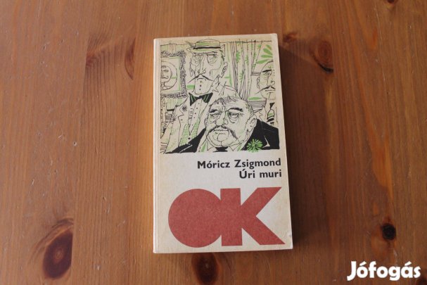 Móricz Zsigmond - Úri muri