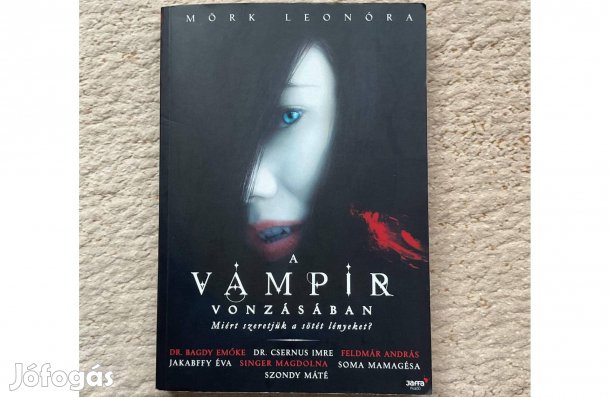 Mörk Leonóra: A vámpír vonzásában (Bagdy Emőke, Csernus Imre)