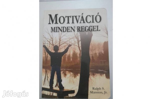 Motiváció minden reggel