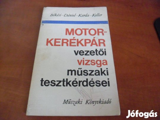 Motorkerékpár - vezetői vizsga műszaki teszt kérdései