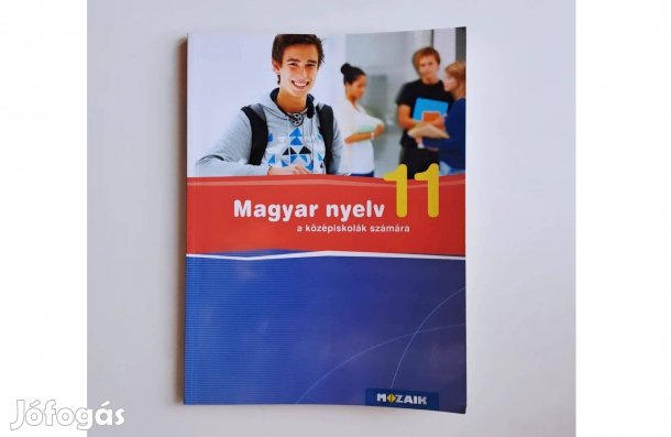 Mozaik Magyar nyelv a középiskolák számára 11. osztály MS-2372