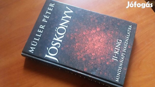 Müller Péter: Jóskönyv - Ji-King mindennapi használatra