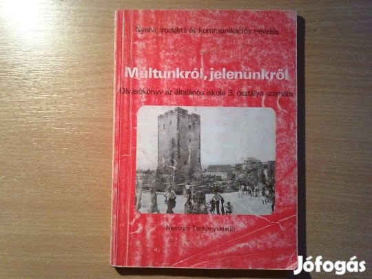 Múltunkról, jelenünkről (Olvasókönyv 3. osztály)