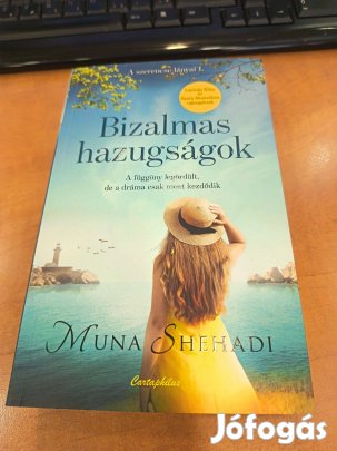 Muna Shehadi: Bizalmas hazugságok (A szerencse lányai 1.)