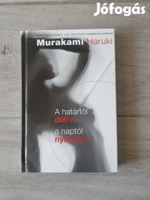 Murakami Haruki: A határtól délre, a naptól nyugatra