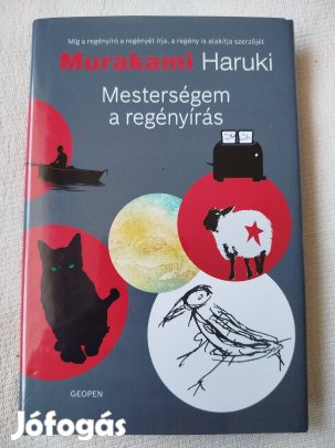 Murakami Haruki - Mesterségem a regényírás
