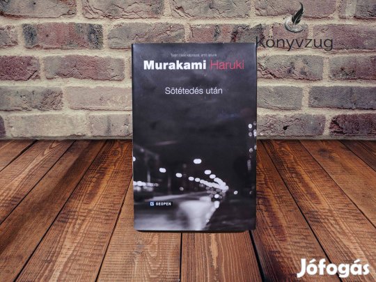 Murakami Haruki - Sötétedés után