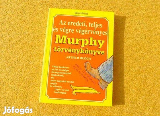 Murphy törvénykönyve. Az eredeti, teljes . - Arthur Bloch