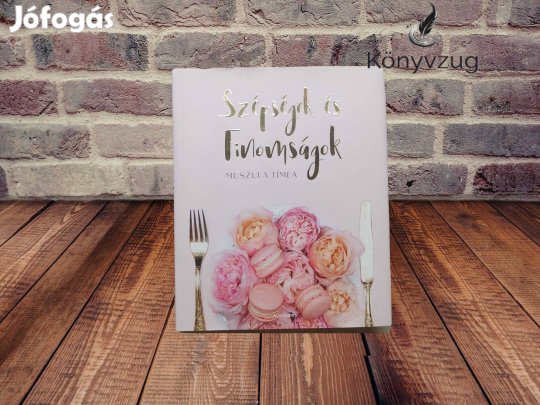 Muszula Tímea - Szépségek és Finomságok